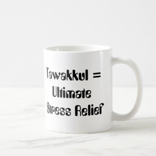 Mug Tawakkul = Soulagement ultime du stress