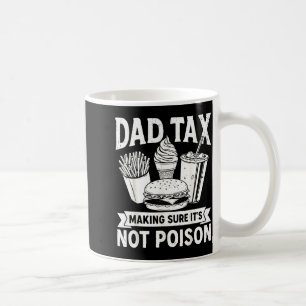 Mug Taxe papa s'assurant que ce n'est pas du poison po