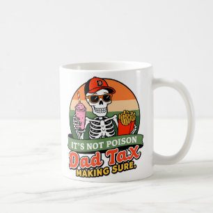 Mug Taxe Papa S'assurer que ce n'est pas du poison Drô