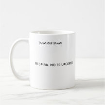 Taza Respira No Es Urgente – Tazas Ansiedad