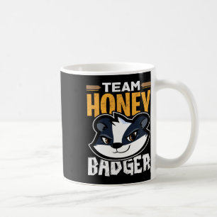 Mug Team Honey Badger - Cadeau Amoureux des animaux Co
