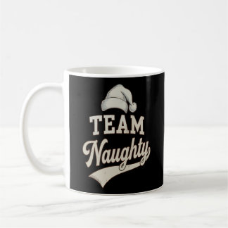 Mug Team Naughty Santa Christmas Xmas Matching Family