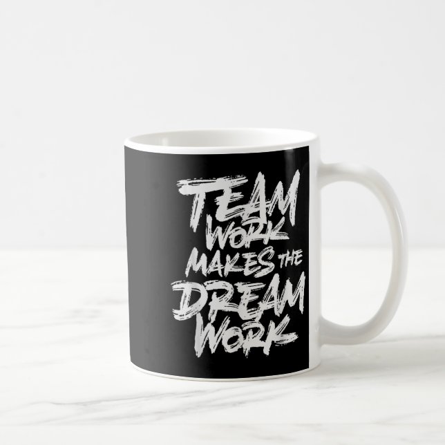 Mug Team Work Makes The Dream Work _ Team Building  (Droite)