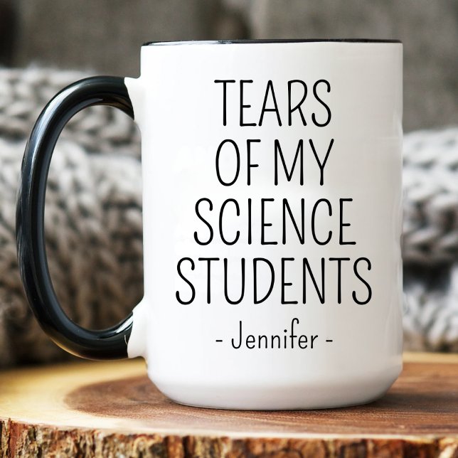 Mug Tears of My Science Students Science Teacher Cadea (Créateur téléchargé)
