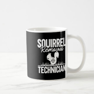 Mug Technicien d'enlèvement d'écureuil Funny Chasse d'