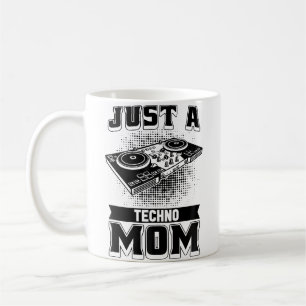 Mug Techno Mother Rave Electro Clubbing Raver Juste Un