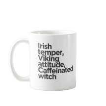 Temper irlandais, attitude viking, sorcière à la c
