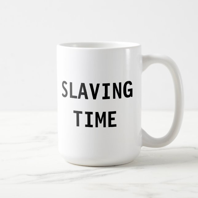 Mug Temps d'abattage de boue (Droite)