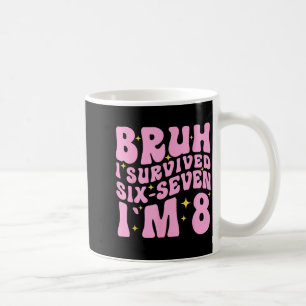 Mug Tenue de fille pour 8ème anniversaire Bruh J'ai 8