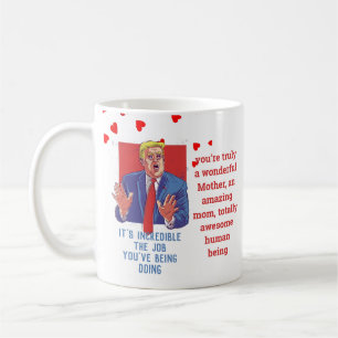 Mug Terrifique MOM Funny TRUMP Citation Mères Customis