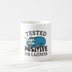Mug Testé positif pour la paresse Sloth
