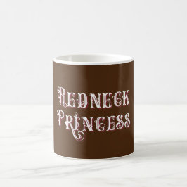 Mug Texte fantaisie de la princesse Redneck