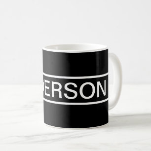 Mug Texte personnalisable   Moderne gras Noir & Blanc