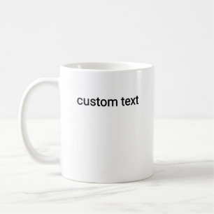 Mug Texte personnalisé avec vos propres mots ou citati