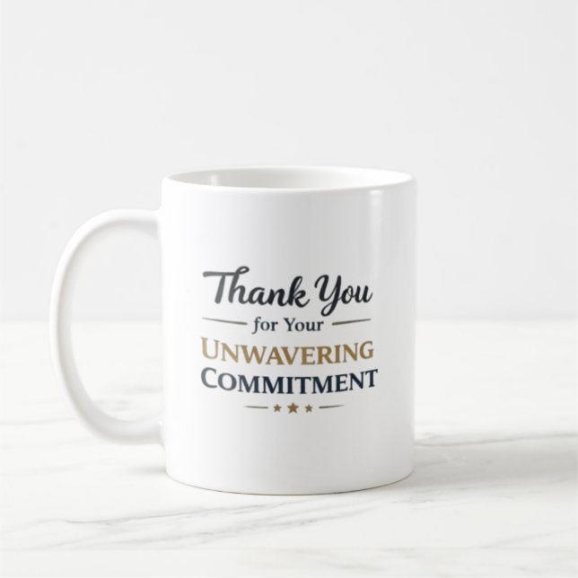 Mug Thank You for Your Unwavering Commitment (Gauche)