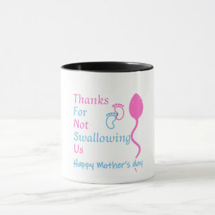 Mug Thanks For Not Swallowing Us
