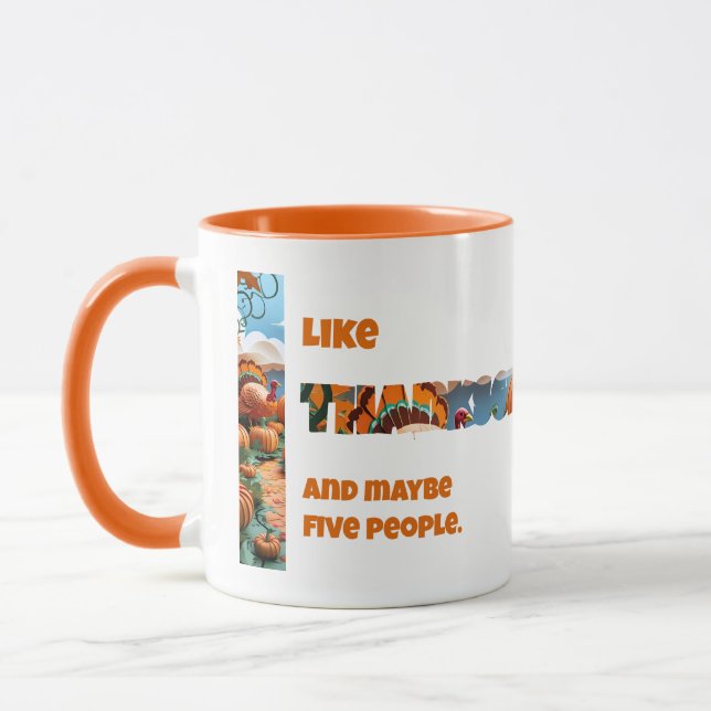 Mug Thanksgiving and Maybe Five People (Gauche)