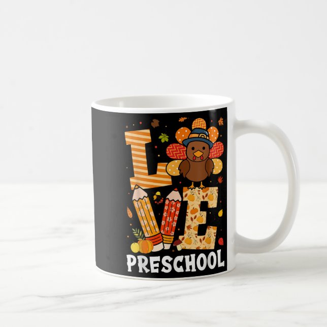 Mug Thanksgiving Love Preschool Teacher Turkey Autumn  (Droite)