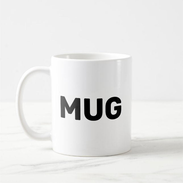 Mug that says Mug Kaffeetasse (Links)