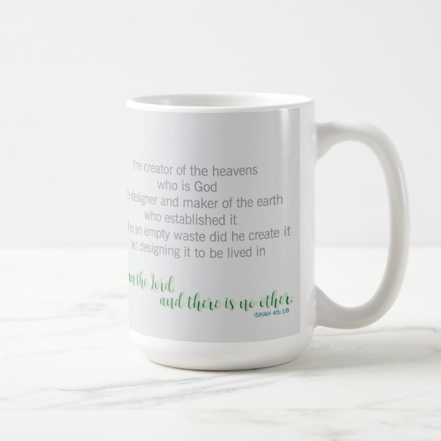 Mug The Earth He Formed Isaiah 45:18 (Droite)