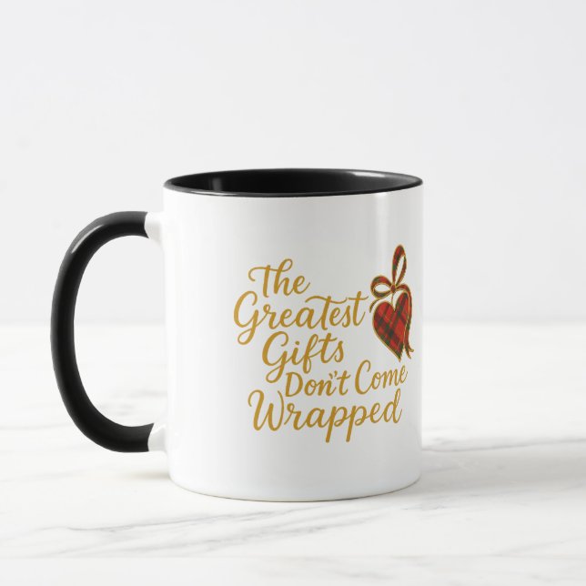 Mug The Greatest Gifts Don’t Come Wrapped (Gauche)