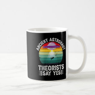 Mug Théoristes des astronautes anciens disent oui Théo