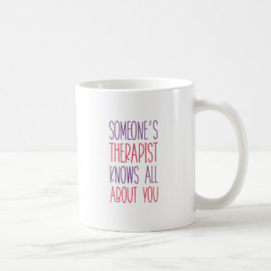 Mug Thérapeute de quelqu'un