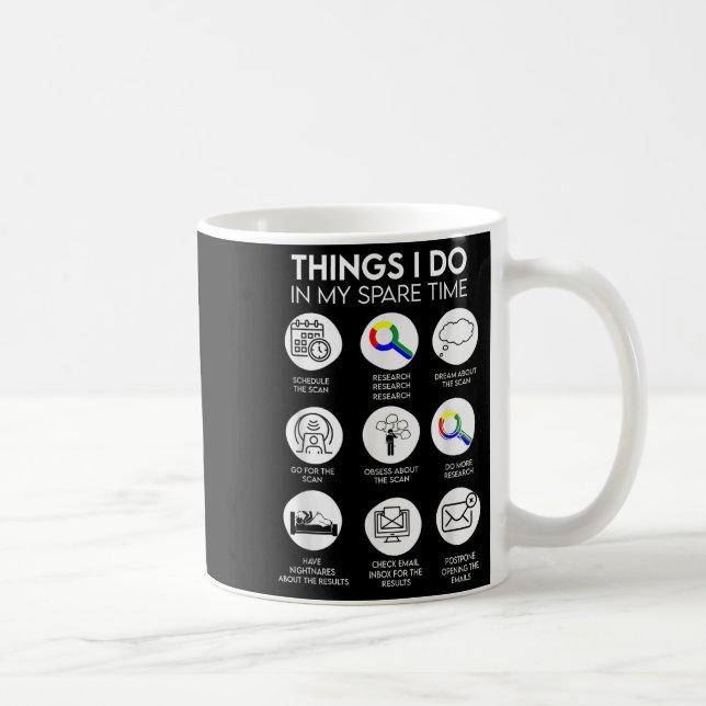 Mug Things I Do In My Spare Time Cancer Patient With S (Droite)