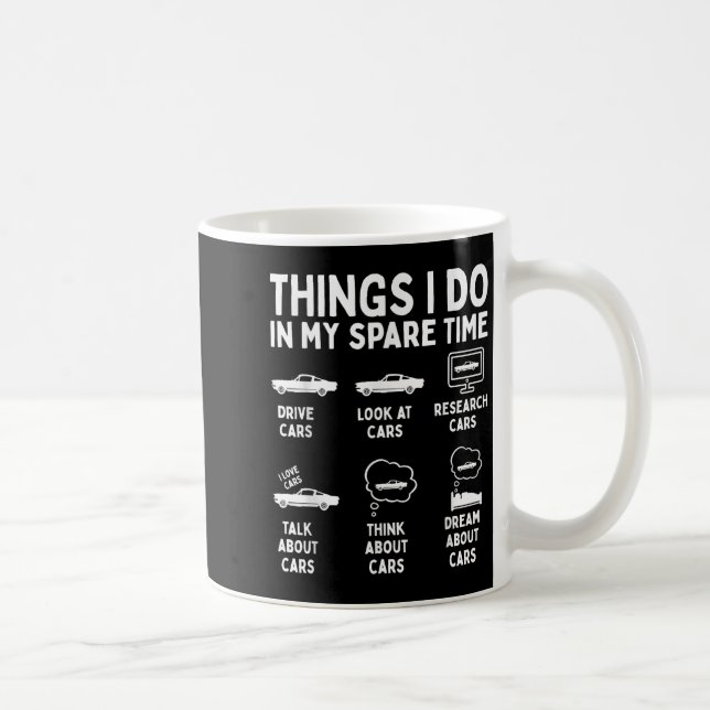 Mug Things I Do In My Spare Time Car Enthusiast Funny  (Droite)