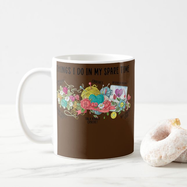Mug Things I Do In My Spare Time crochet Funny (Avec donut)