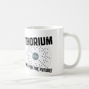 MUG THORIUM - CARBURANT ! À L'AVENIR !