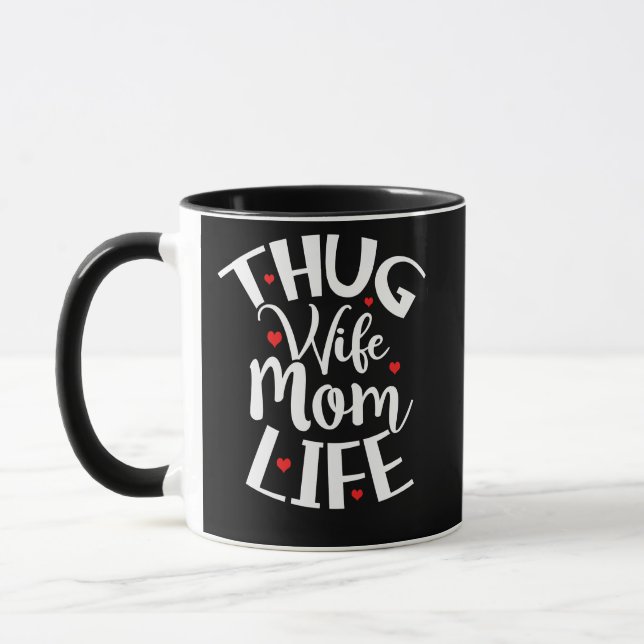Mug Thug Femme Maman Vie Fête des mères (Gauche)