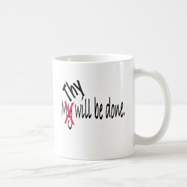 Mug Thy sera fait (Droite)