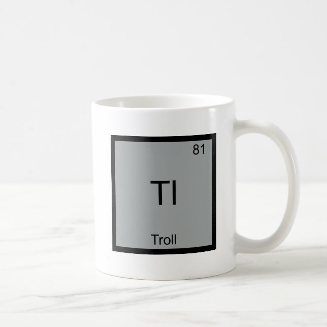 Mug Tl - Troll Élément Drôle Mème Périodique Chimie (Droite)
