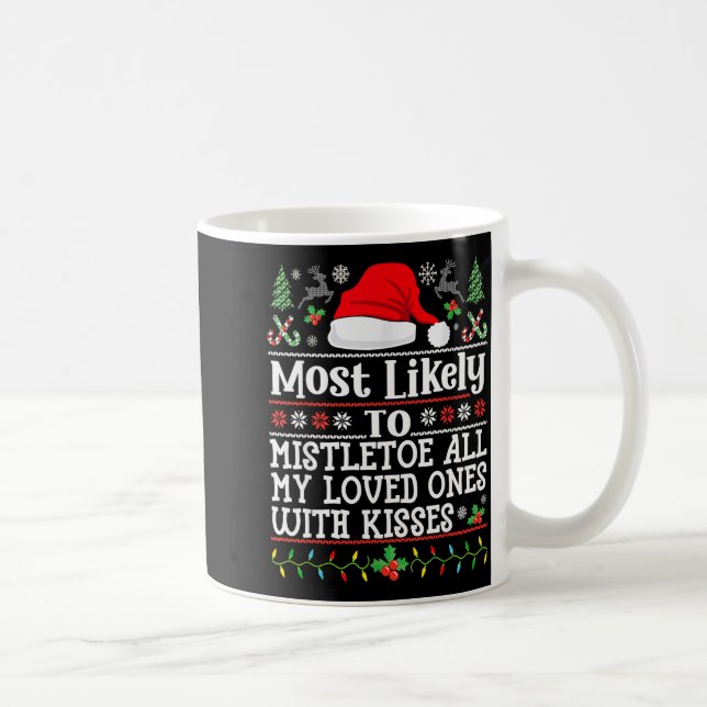 Mug To Mistletoe All My Loved Ones With Kisses - Chris (Droite)