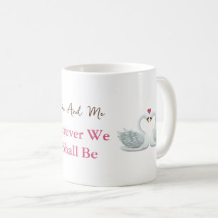 Mug Toi Et Moi, Pour Toujours Nous Serons Romantiques 