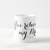Ton beau dicton : Café redémarre mon Cerveau