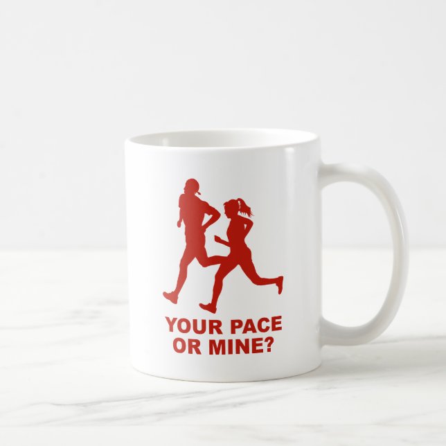 Mug Ton Pace Ou Le Mien ? (Droite)