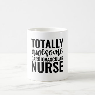Mug Totally Awesome Cardiovascular Nurse