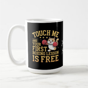Mug Touchez-moi et votre première leçon de boxe est gr