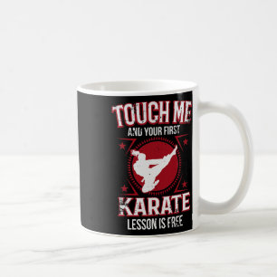 Mug Touchez-Moi Et Votre Première Leçon Est Free Girl