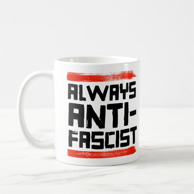 MUG TOUJOURS ANTI-FASCISTE (Gauche)