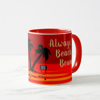 Mug Toujours Au Bord De La Plage ! Coucher de soleil