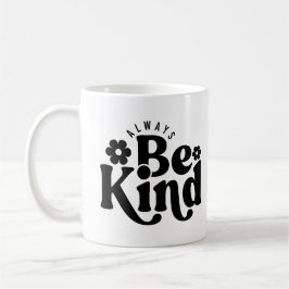 Mug Toujours être aimable