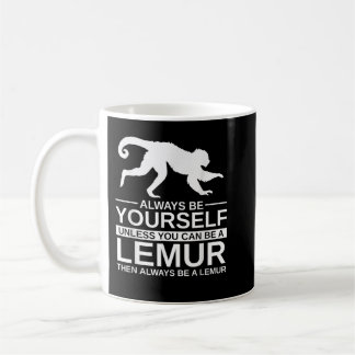 Mug Toujours Être Vous-Même Lemur Cadeau Pour Hommes F