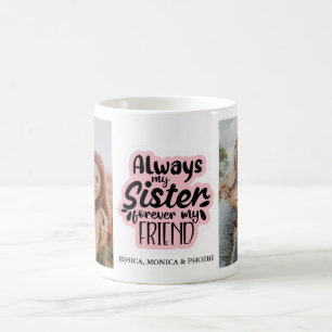 Mug "Toujours ma soeur pour toujours mon ami" Photo Mu