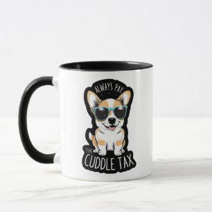 MUG TOUJOURS PAYER LE CUDDLE TAX CUTE PUPPY