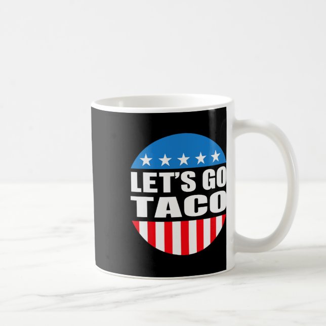 Mug Toujours poules dehors Allons Taco Mème Drôle (Droite)