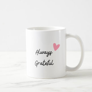 Mug toujours reconnaissant
