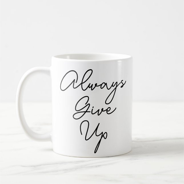 Mug Toujours renoncer (Gauche)